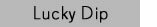 Lucky Dip